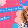 High Porosity Curly Hair Care