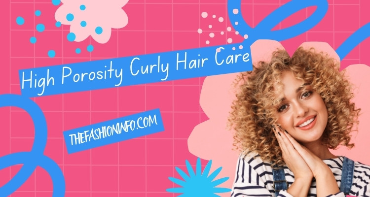 High Porosity Curly Hair Care