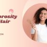 Low Porosity Curly Hair Care