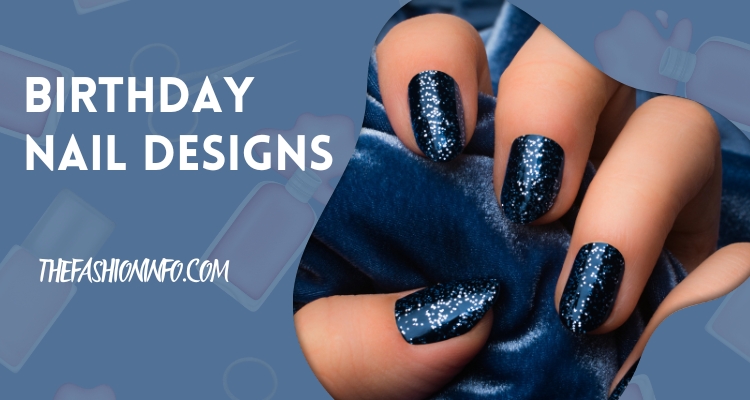 Birthday nail designs