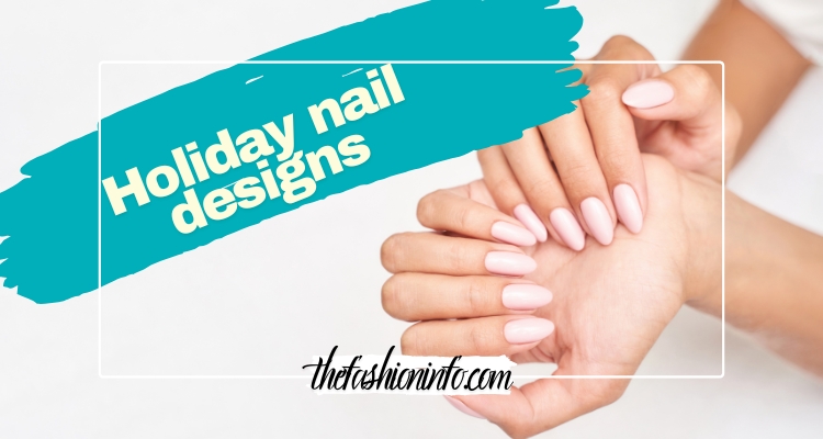 Holiday nail designs
