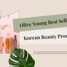 Olive Young Best Selling Korean Beauty Products