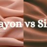 Rayon vs silk