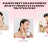 Amazon Best Selling Korean Beauty Products