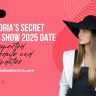 Victoria’s Secret Fashion Show 2025 Date