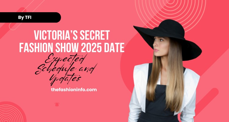 Victoria’s Secret Fashion Show 2025 Date