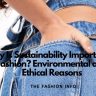 why is sustainability important in fashion